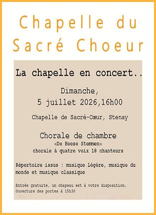 Concert à la chapelle du Sacré choeur (face au cimetière) à Stenay le 05 juillet à 16 h